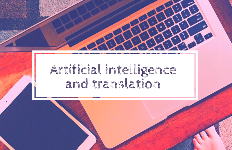 How will artificial intelligence impact translation?  nhm translation